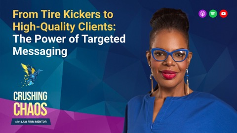 From Tire Kickers to High-Quality Clients: The Power of Targeted Messaging