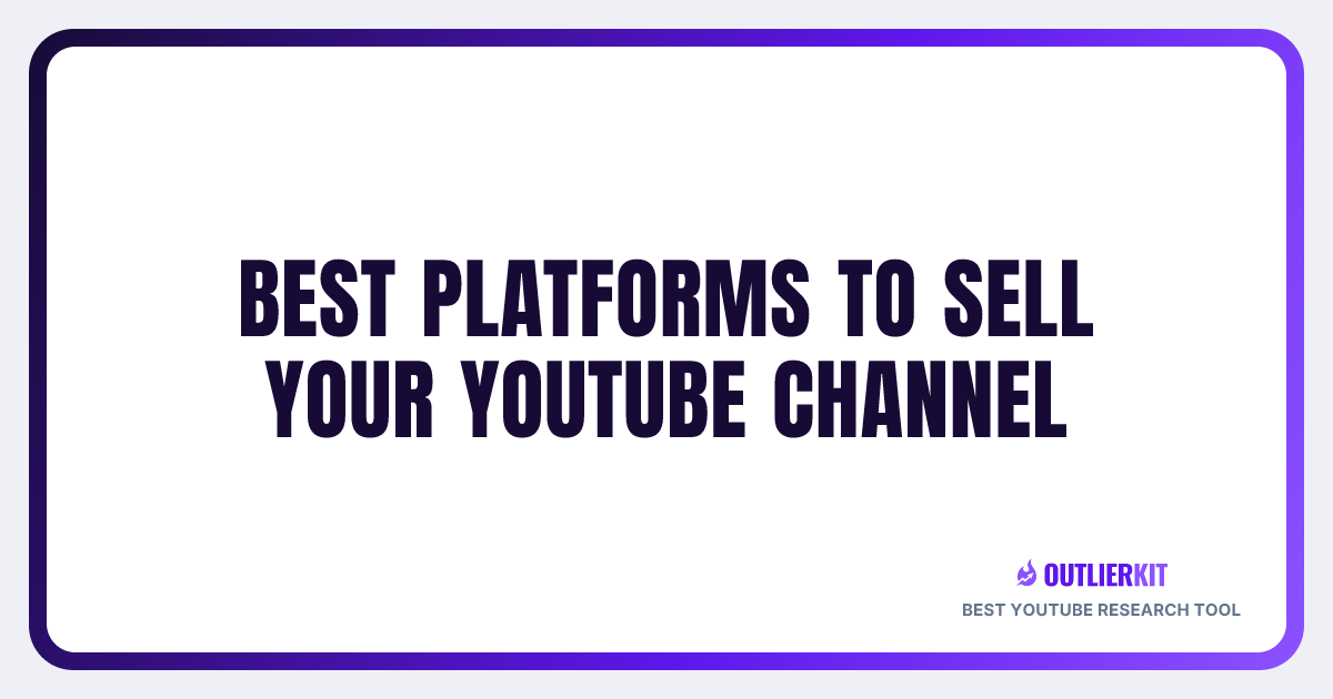 7 Best Platforms to Sell Your YouTube Channel (2026 Comparison ...
