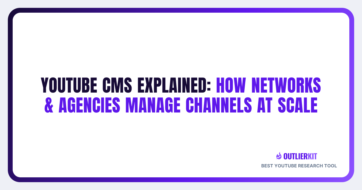 YouTube CMS Explained: How Networks & Agencies Manage Channels at Scale ...